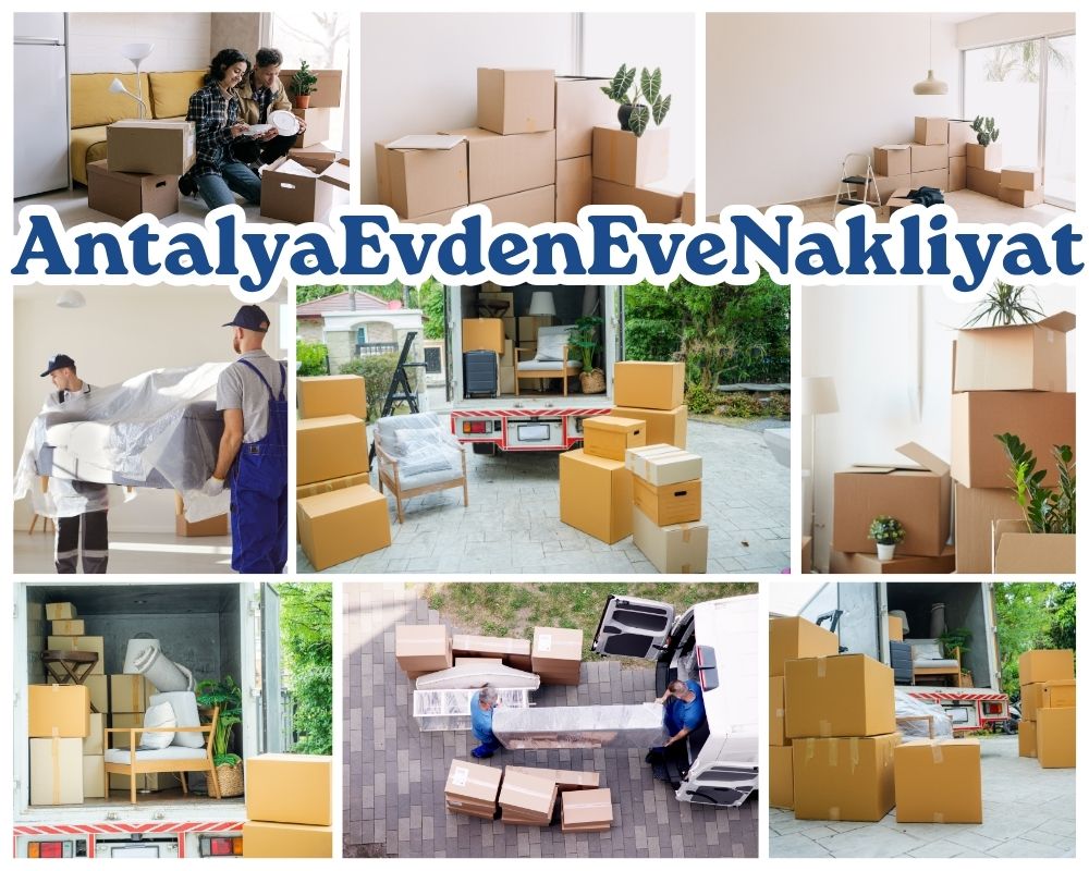 Antalya Çamlıdere Evden Eve Nakliyat